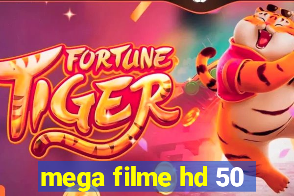 mega filme hd 50